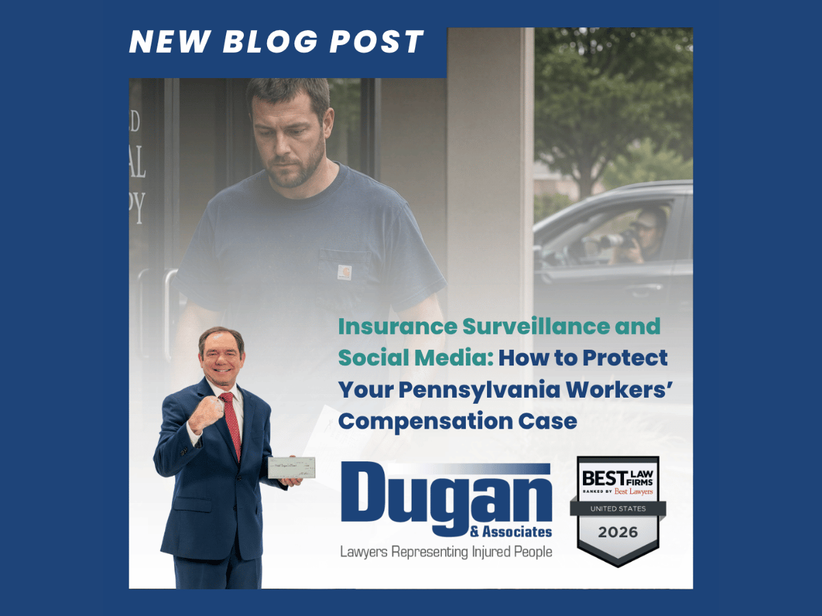 Headline: New Blog Post Subhead: Insurance Surveillance and Social Media: How to Protect Your Pennsylvania Workers' Compensation Case. Image of a blue-collar male worker in a blue t-shirt leaving a medical office or physical therapy clinic and in the background is an individual in a parked vehicle with a camera conducting insurance surveillance. Image of workers' compensation attorney Mitch Dugan holding a check. Dugan & Associates Lawyers Representing Injured People logo. Best Lawyers Best Law Firm 2026 icon.