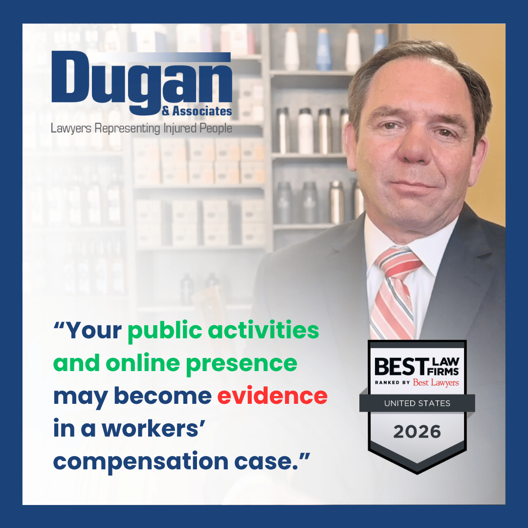 Image of Pittsburgh Pennsylvania workers' compensation attorney Mitch Dugan from Dugan Associates and the following statement in quotes: Your public activities and online presence may become evidence in a workers' compensation case." Best Lawyers 2026 icon.